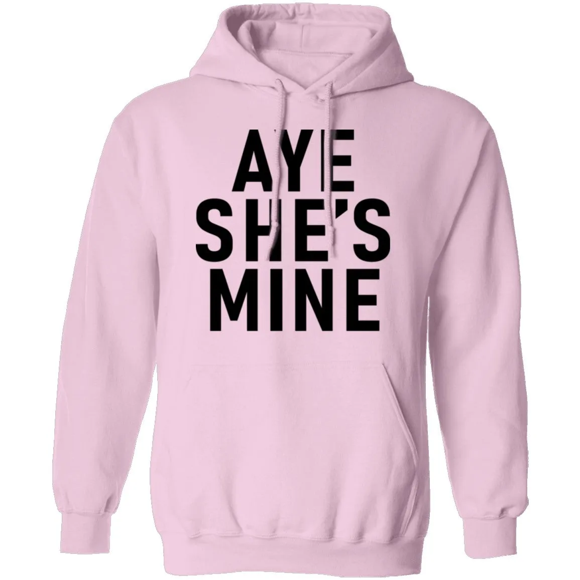 Aye She's Mine T-Shirt