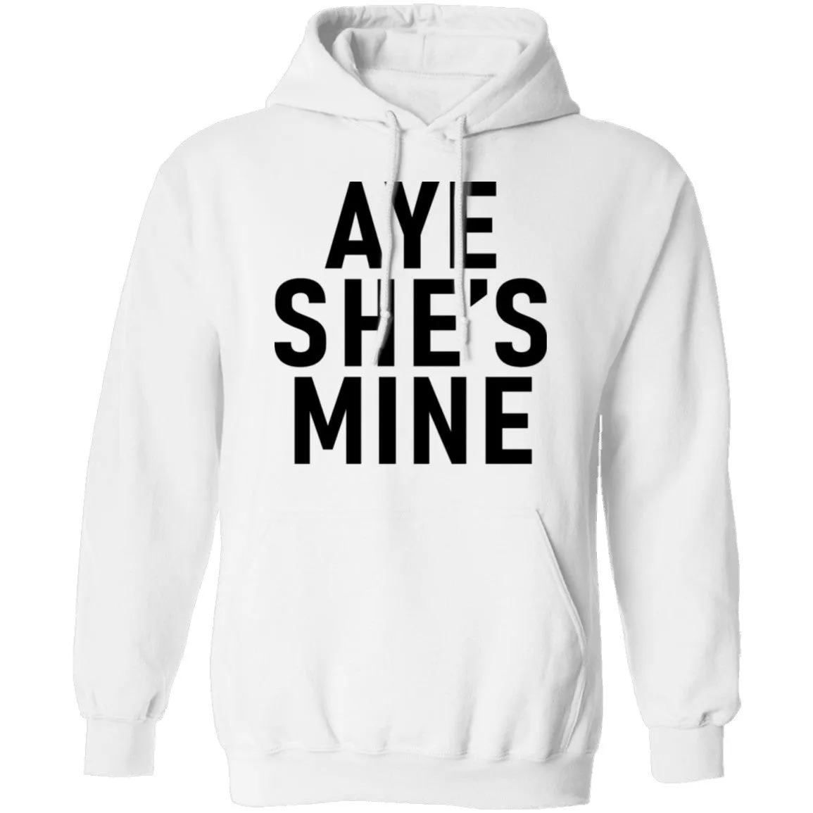 Aye She's Mine T-Shirt