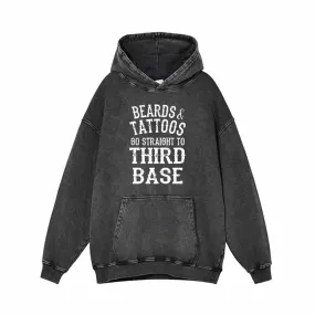 Beards And Tattoos Go Straight To Third Base Hoodie Sweatshirt