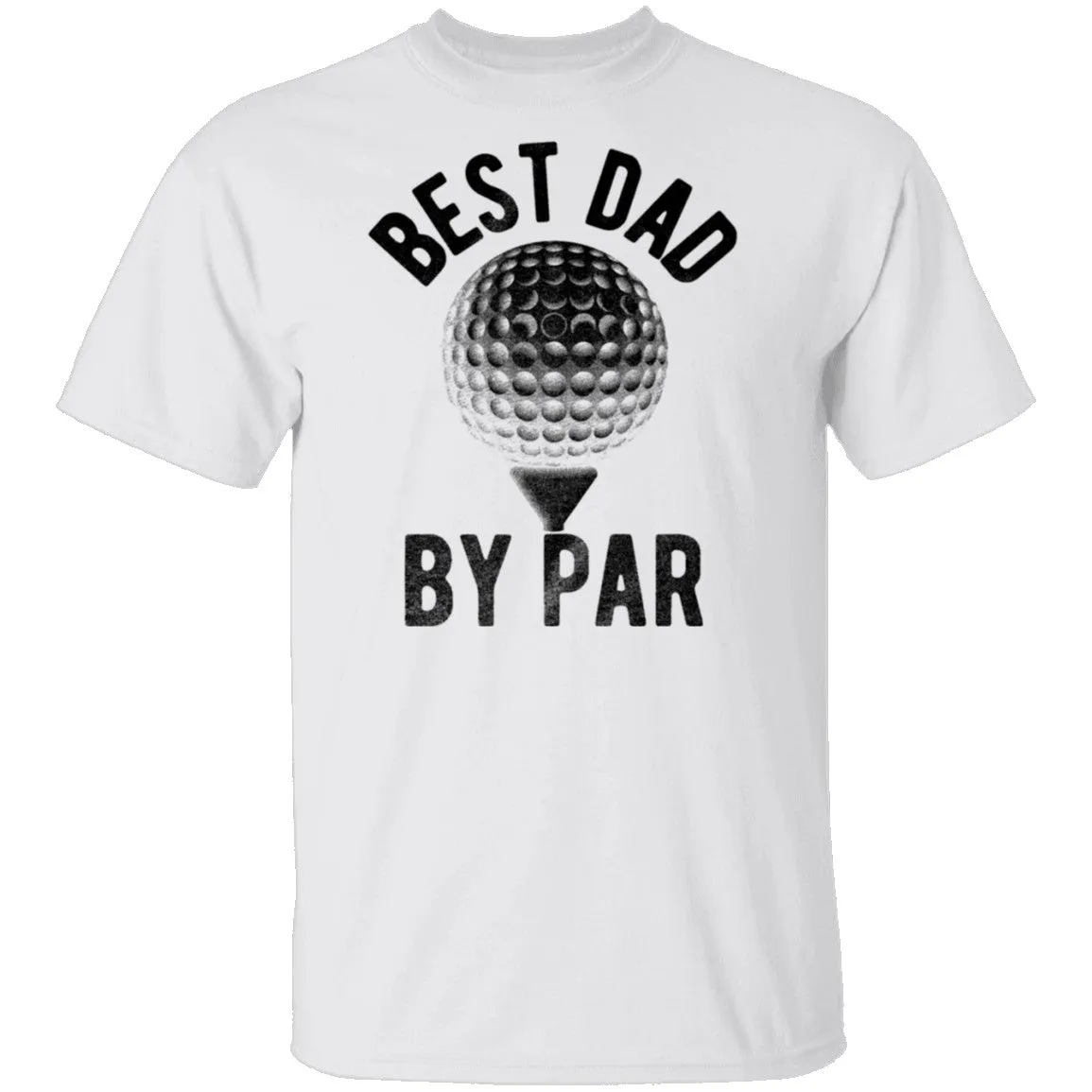 Best Dad by Par T-Shirt