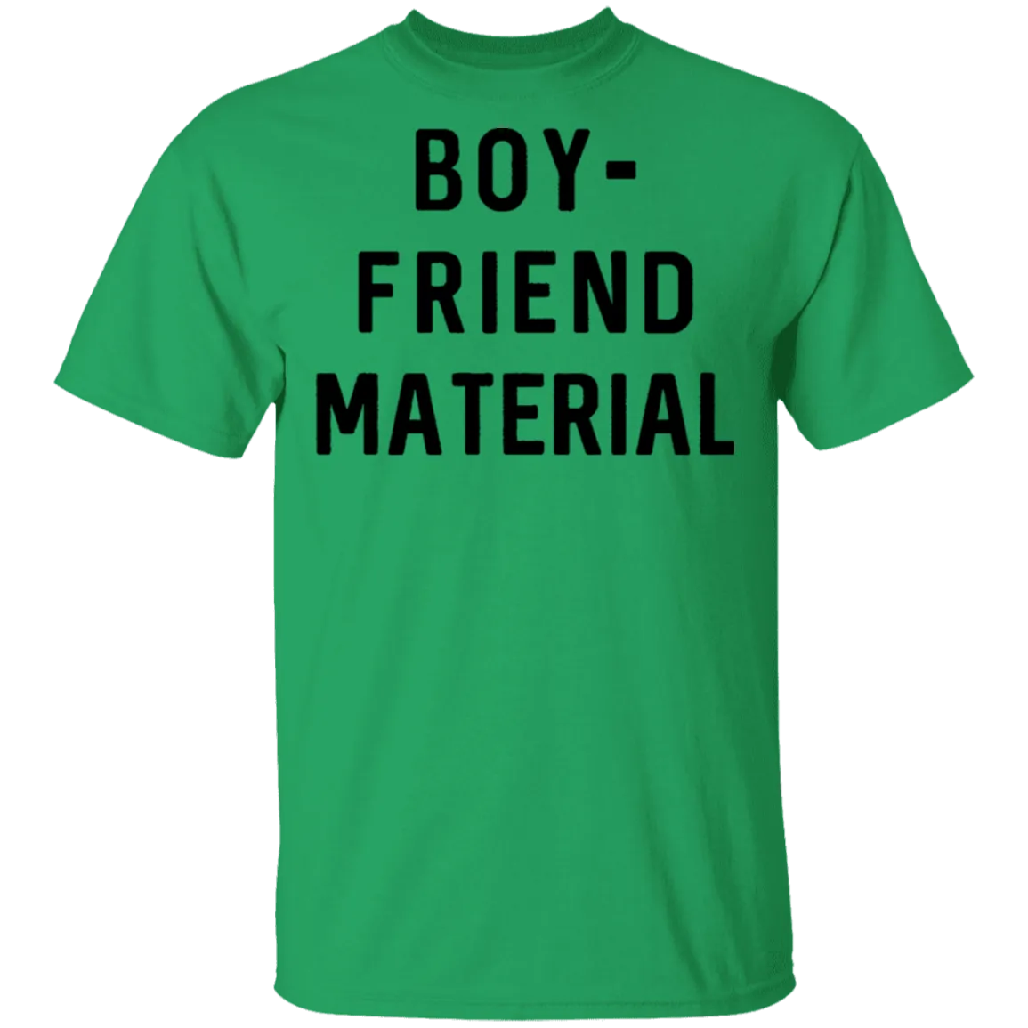 Boyfriend Material T-Shirt