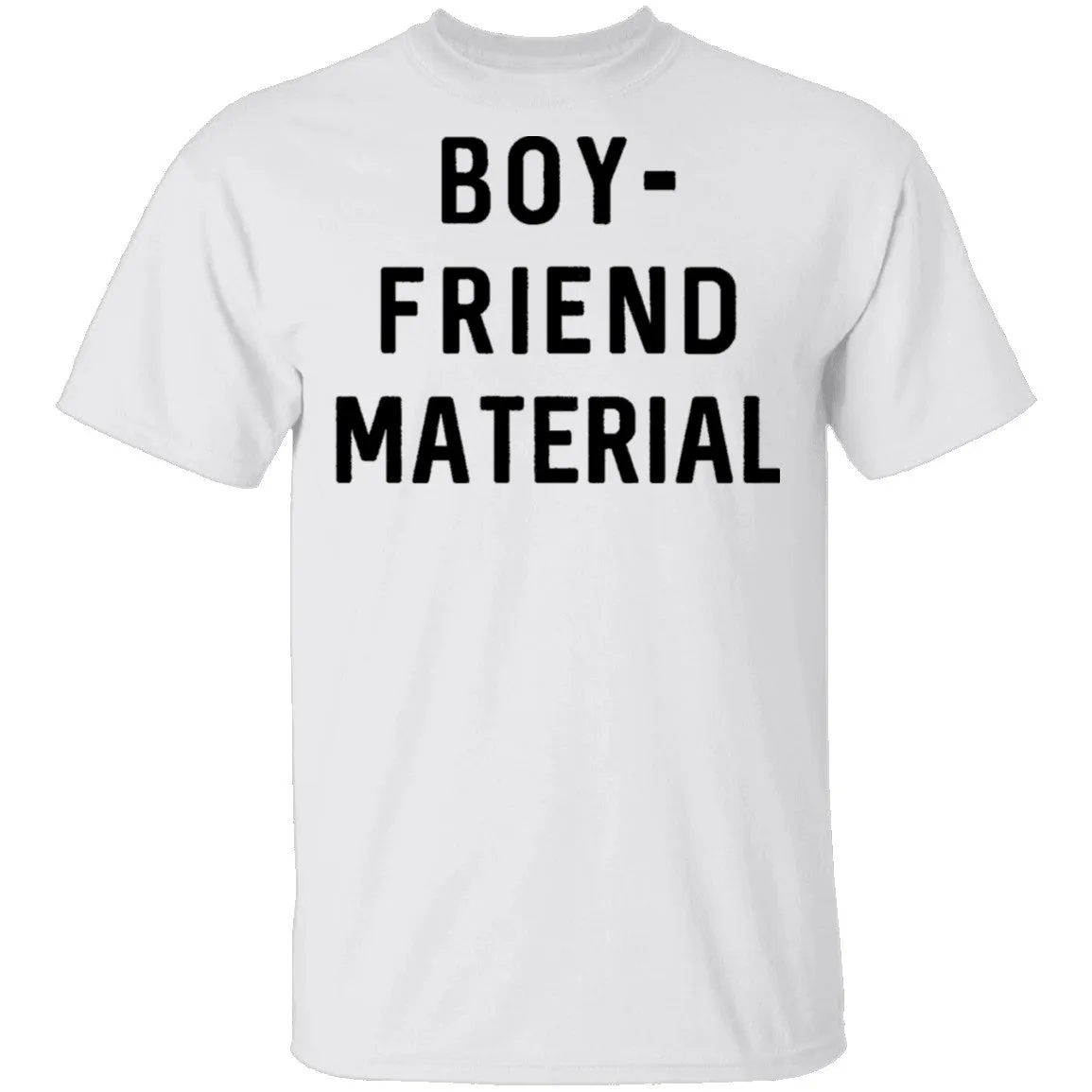 Boyfriend Material T-Shirt