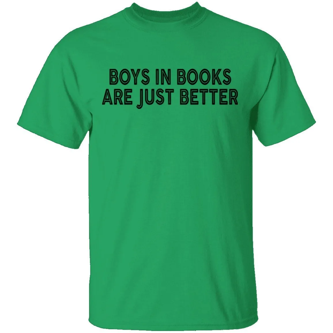 Boys In Books Are Just Better T-Shirt