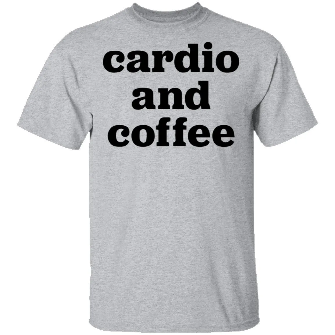 Cardio and Coffee T-Shirt