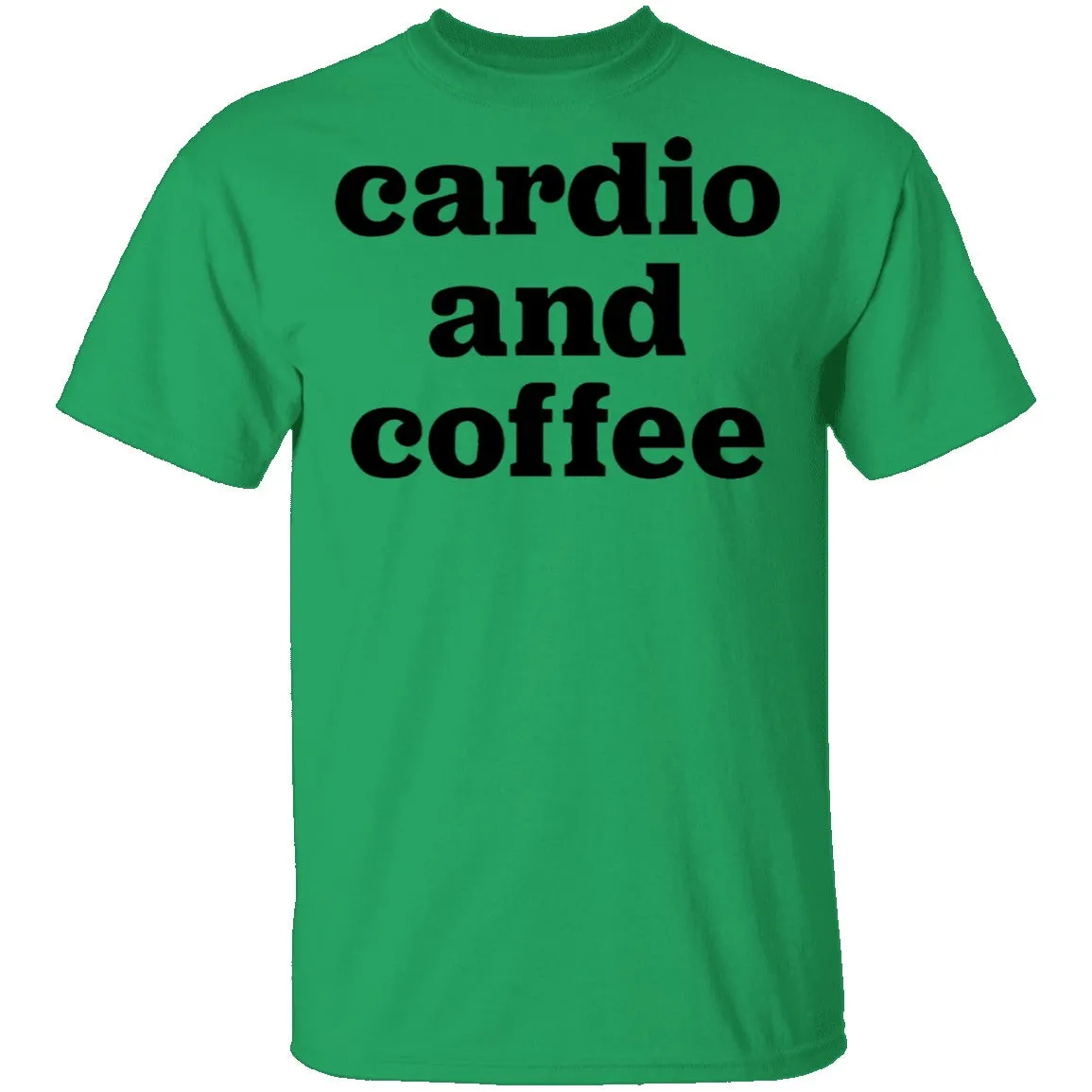 Cardio and Coffee T-Shirt