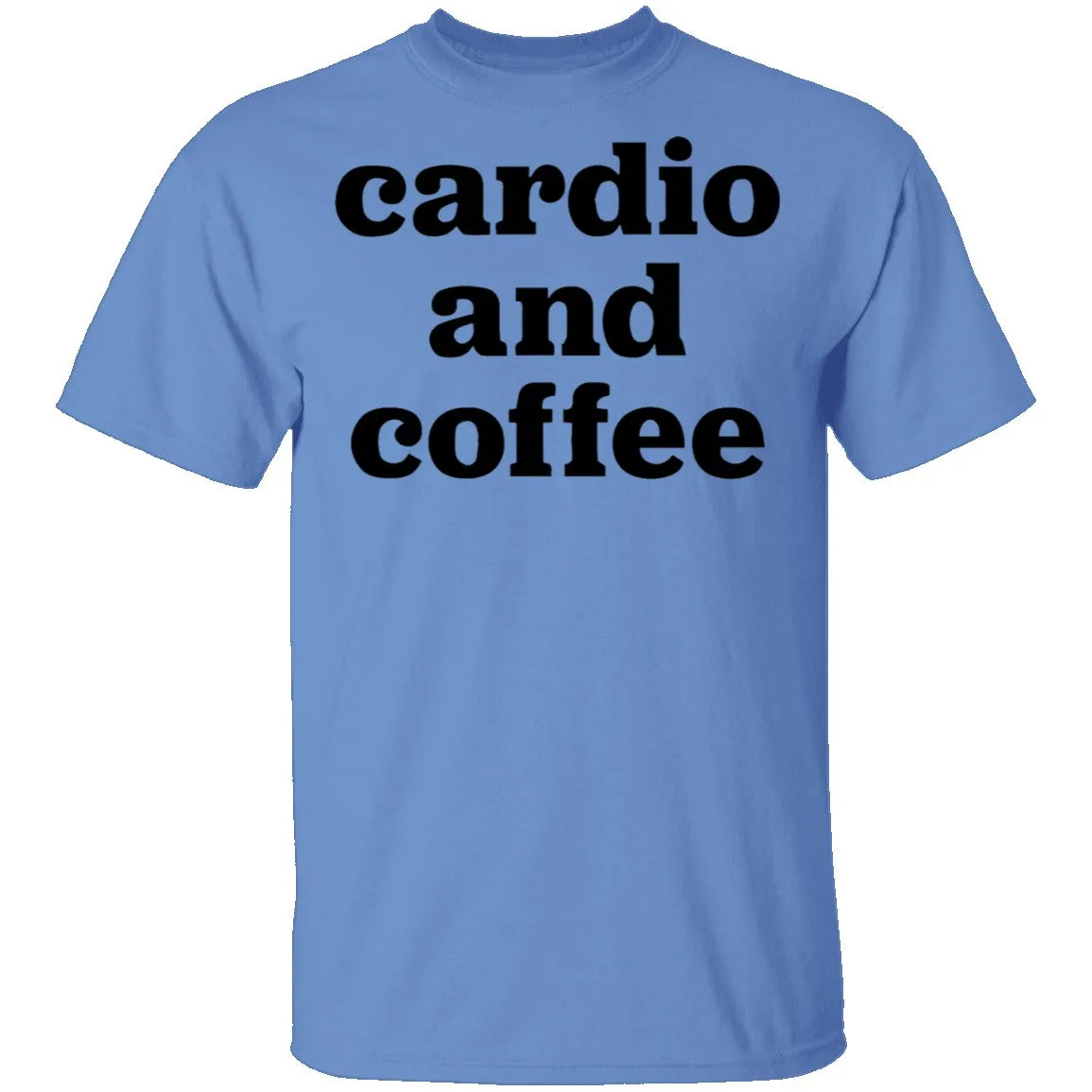 Cardio and Coffee T-Shirt