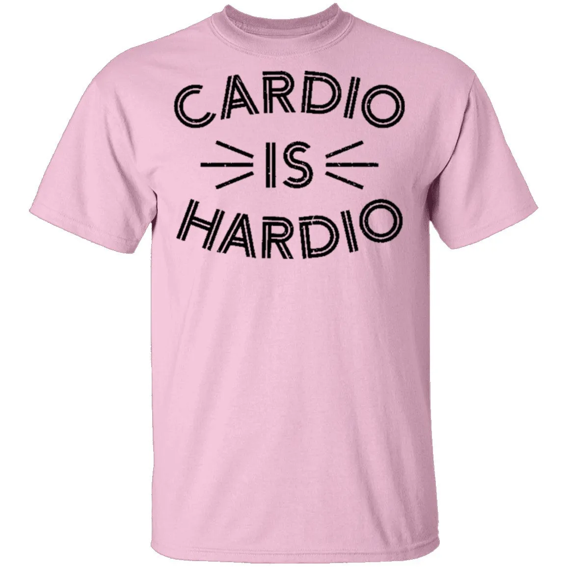 Cardio is Hardio T-Shirt