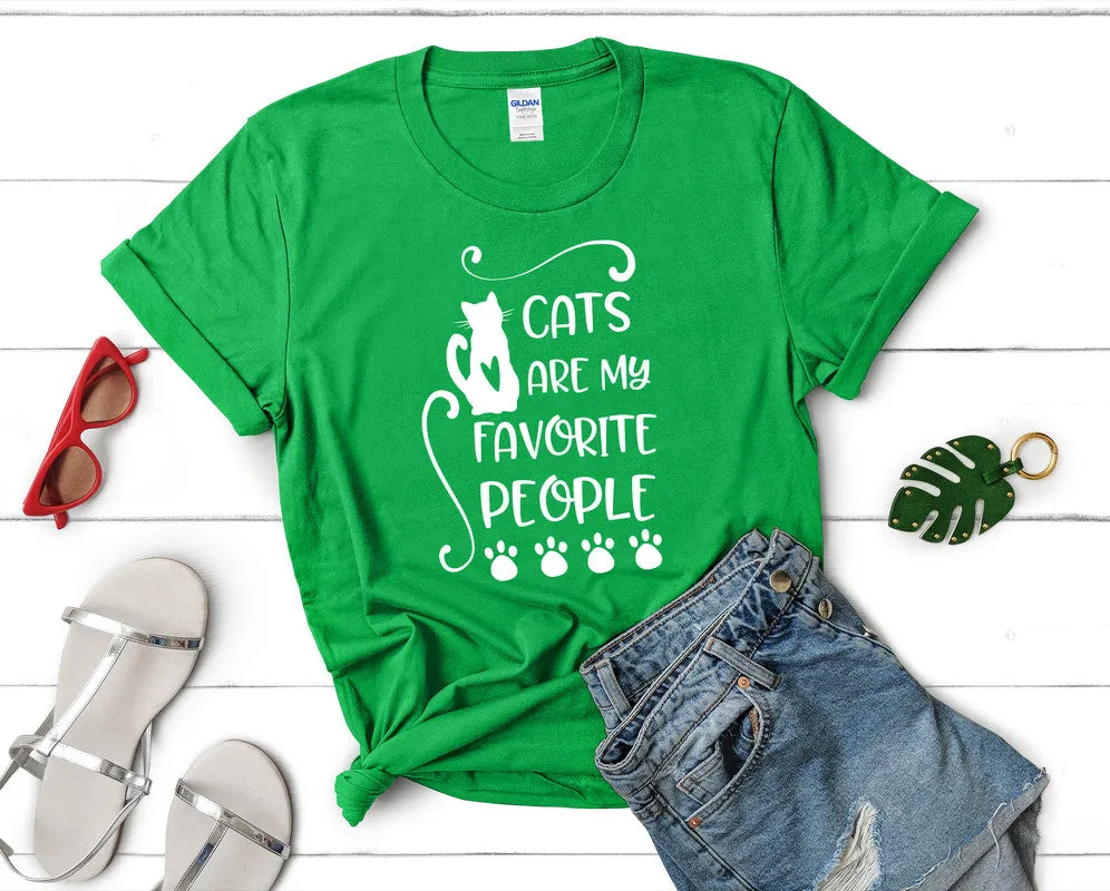 Cats Are My Favorite People Woman T Shirt.