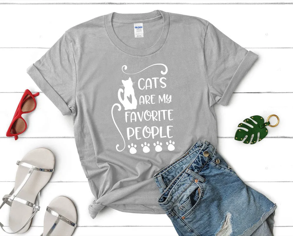 Cats Are My Favorite People Woman T Shirt.