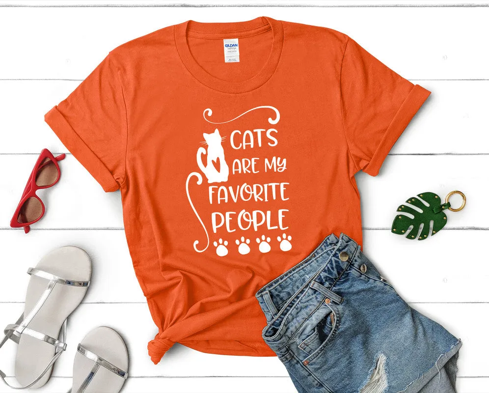 Cats Are My Favorite People Woman T Shirt.