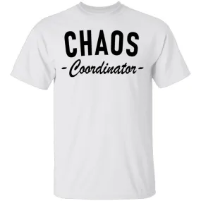 Chaos Coordinator copy T-Shirt