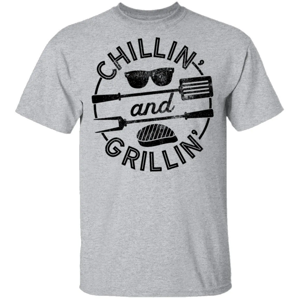 Chillin and Grillin T-Shirt