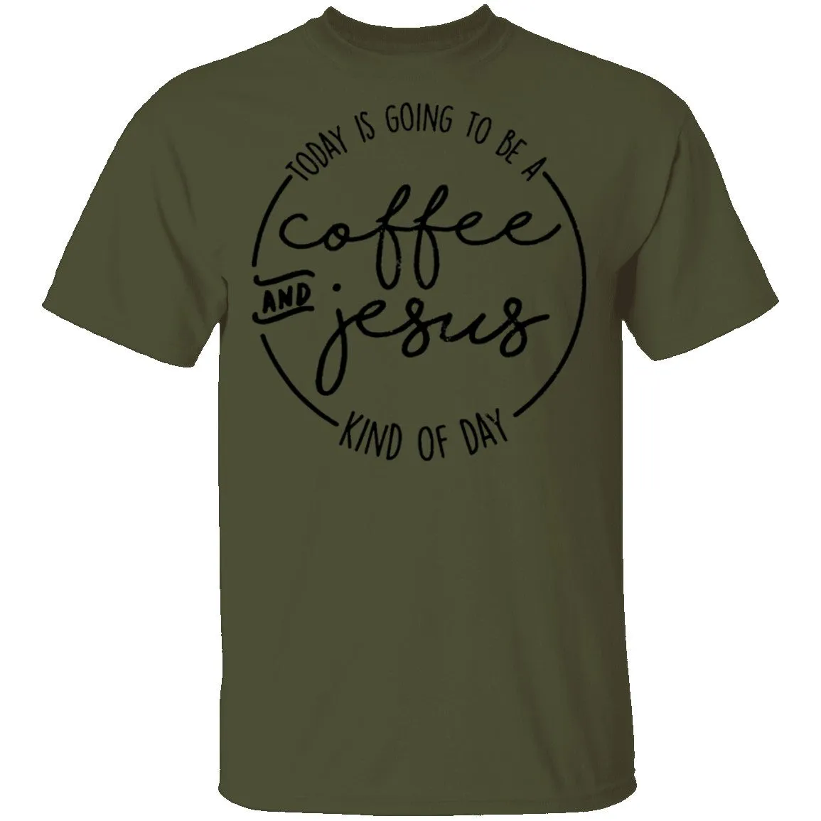 Coffee and Jesus Kind of Day T-Shirt