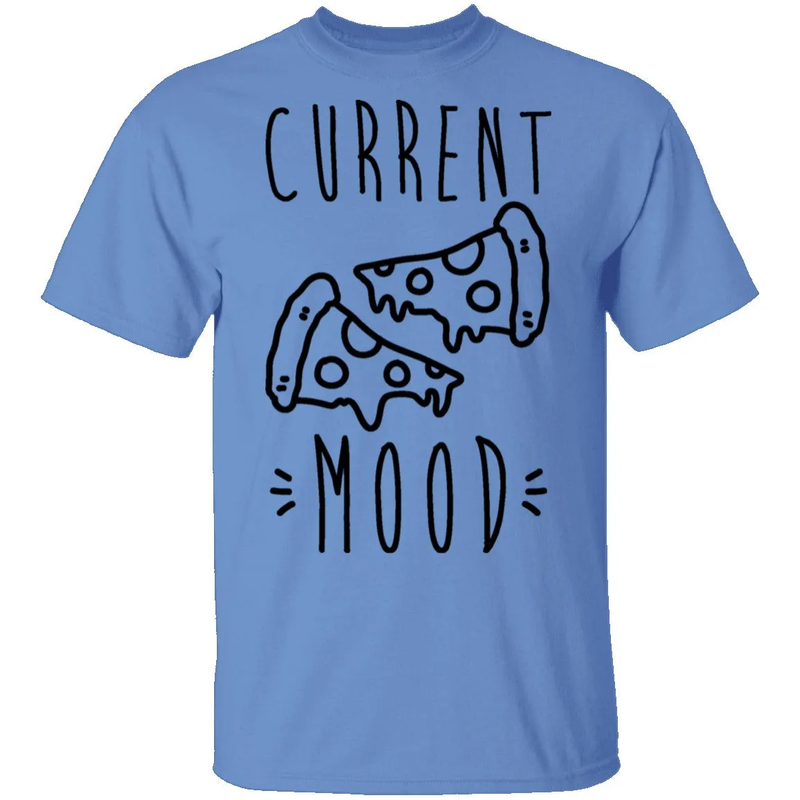 Current Mood Pizza T-Shirt