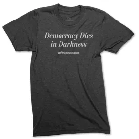 'Democracy Dies in Darkness' Washington Post T-shirt (charcoal)