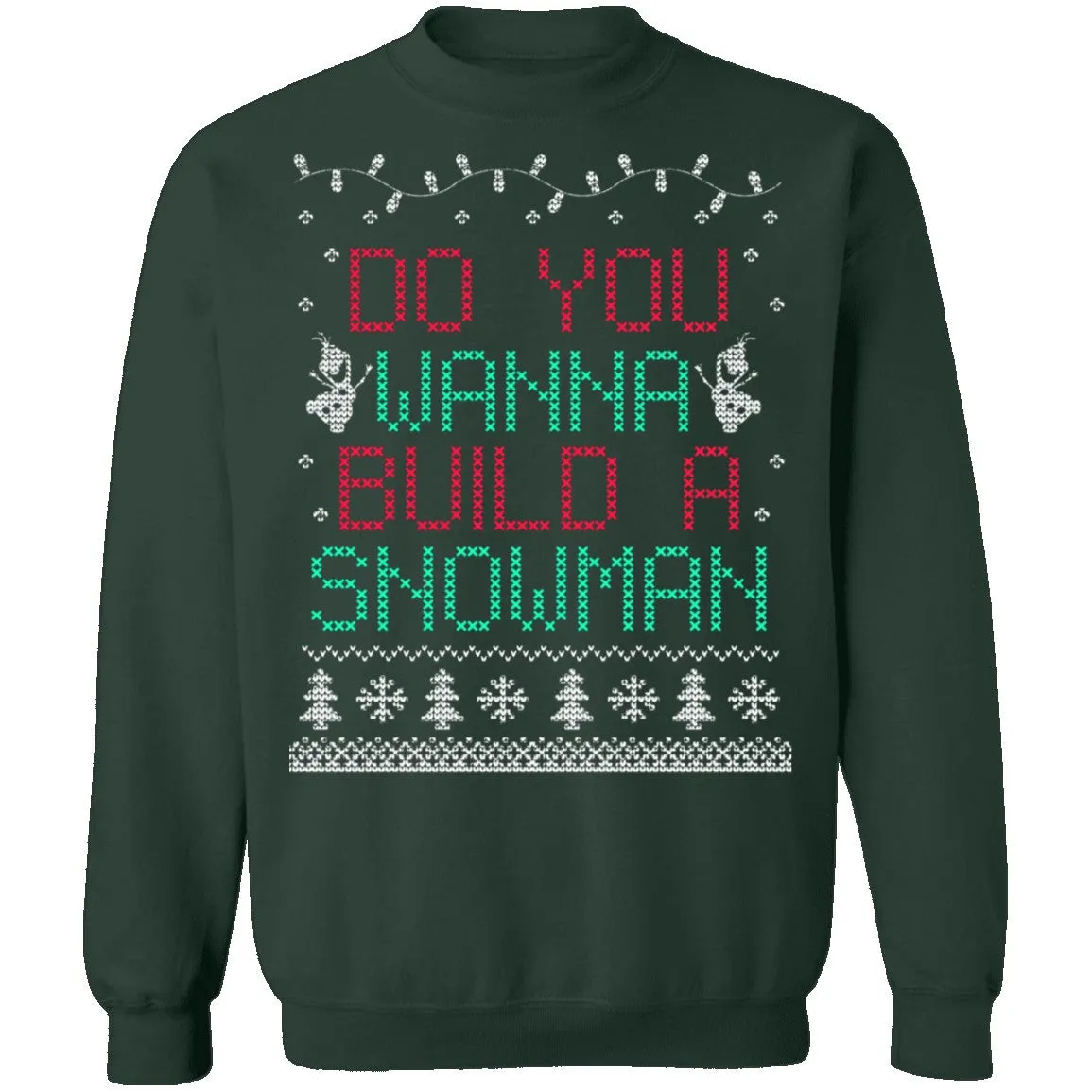 Do You Wanna Build A Snowman Ugly Christmas Sweater