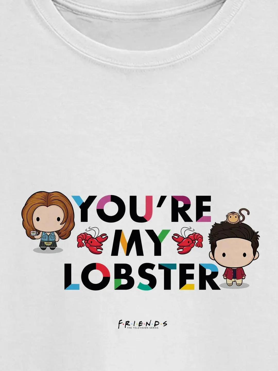 Friends You Are My Lobster Women Tshirt (Select From Drop Down Menu) (No Cod Allowed On This Product)- Prepaid Orders Only