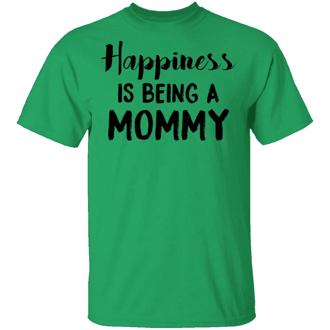 Happiness Is Being A Mommy T-Shirt