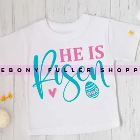 He Is Risen - Easter Download - Instant Digital Downloads - PNG T-shirt Designs