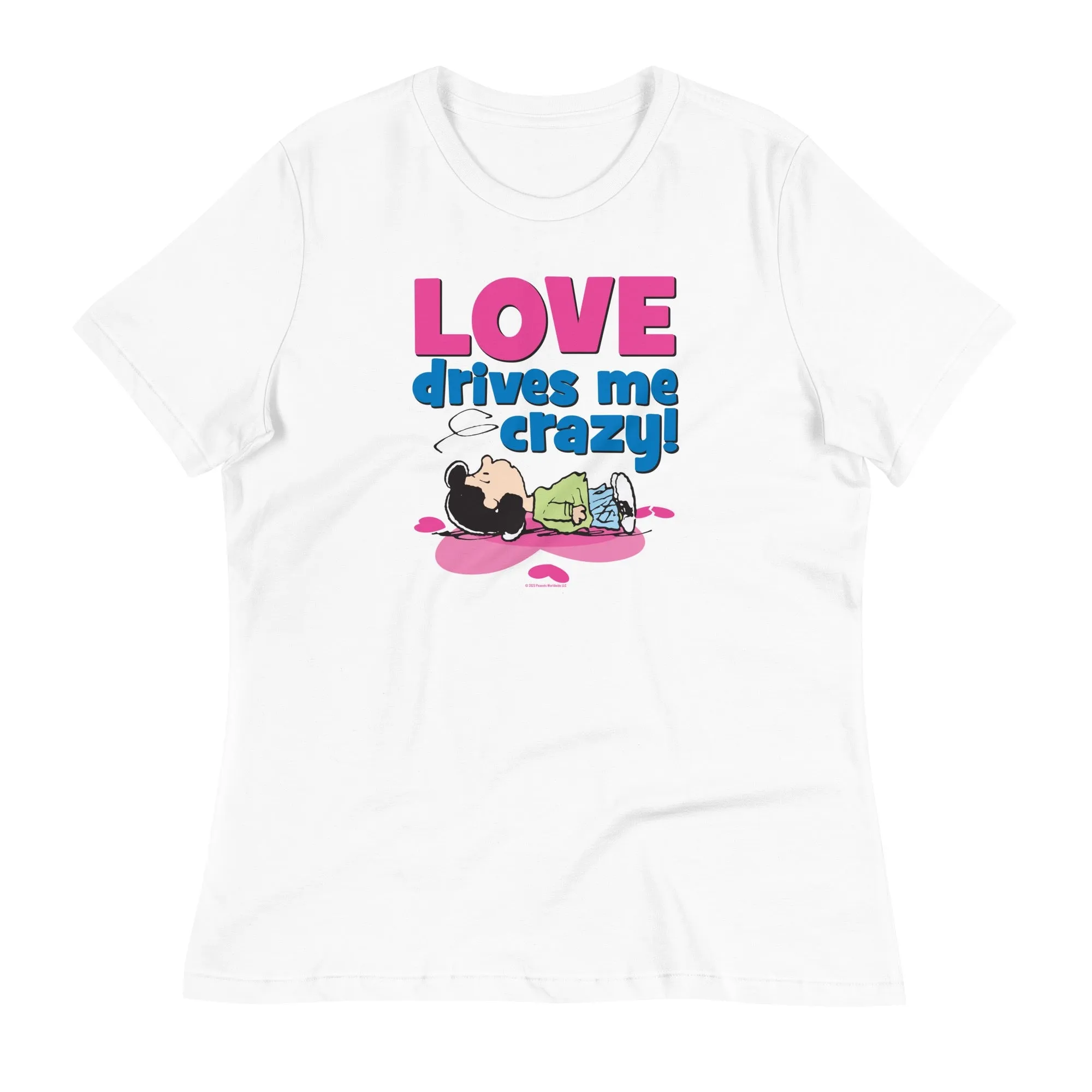 Lucy Love Drives Me Crazy Women's Relaxed T-Shirt